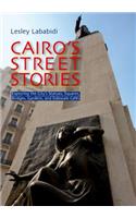 Cairo's Street Stories: Exploring the City's Statues, Squares, Bridges, Garden, and Sidewalk Cafes