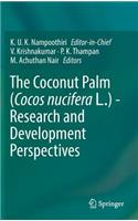Coconut Palm (Cocos Nucifera L.) - Research and Development Perspectives