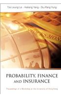 Probability, Finance and Insurance, Proceedings of a Workshop