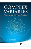 Complex Variables: Principles And Problem Sessions