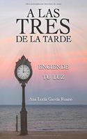 A las tres de la tarde