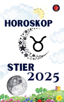 Stier Horoskop 2025