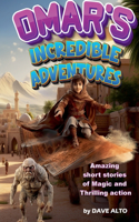 Omar's Incredible Adventures