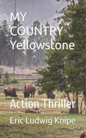 MY COUNTRY Yellowstone