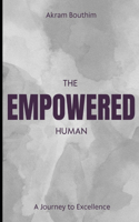 Empowered Human: A Journey to Excellence