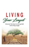 Living Your Longest