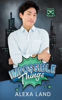 Impossible Things