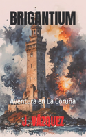 Brigantium: Aventura en La Coruña