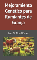Mejoramiento Genético para Rumiantes de Granja