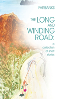 Long and Winding Road: a collection of short stories