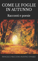 Come Le Foglie in Autunno