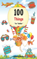 100 Things For Toddler Coloring Book