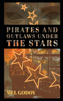 Pirates and Outlaws Under the Stars