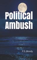 Political Ambush