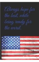 Notebook Always hope for the best, while being ready for the worst.: "Patriot" collection