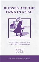 Blessed Are the Poor in Spirit