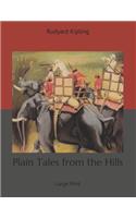 Plain Tales from the Hills: Large Print