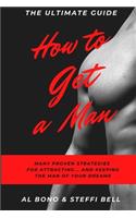 How to Get a Man