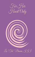 For Her Heart Only