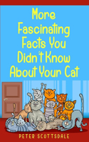 More Fascinating Facts You Didn't Know About Your Cat