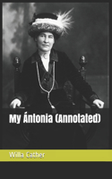 My Ántonia (Annotated)