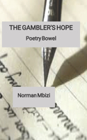 GAMBLER'S HOPE: Poetry Bowel