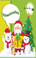 Weihnachtsmalbuch: Weihnachten Malbuch für Kinder ab 8 Jahren, mit tollen und einfachen weihnachtlichen Motiven, mit Nikolaus, Geschenk für Kleinkinder