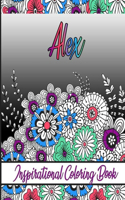 Alex Inspirational Coloring Book: An adult Coloring Book with Adorable Doodles, and Positive Affirmations for Relaxaiton. 30 designs, 64 pages, matte cover, size 6 x9 inch,