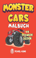 Monster Cars Malbuch: 40 Premium-Seiten mit einzigartigen Monster Truck-Bildern