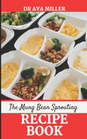 Mung Beans Sprouting Recipe Book