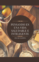 Pensando En Una Vida Saludable E Inteligente