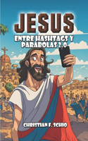 Jesús entre Hashtags y Parábolas 2.0