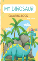 My Dinosaur Coloring Book for kids.