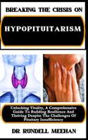 Breaking the Crisis on Hypopituitarism
