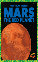 Mars: The Red Planet: (Our Solar System)