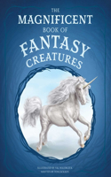 Magnificent Book of Fantasy Creatures