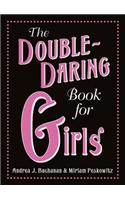 The Double-Daring Book for Girls
