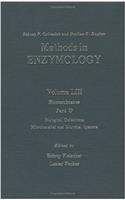 Biomembranes, Part D: Biological Oxidations: Mitochondrial and Microbial Systems: Volume 53(Volume 53 Methods in Enzymology)