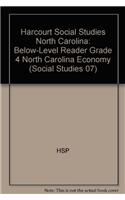 Harcourt Social Studies: Below-Level Reader Grade 4 North Carolina Economy