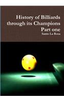 History of Billiards through its Champions   Part one