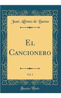 El Cancionero, Vol. 1 (Classic Reprint)