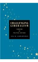 Challenging Liberalism: Feminism As Political Critique