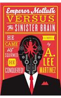 Emperor Mollusk versus The Sinister Brain