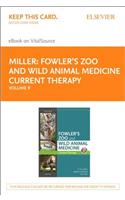 Miller - Fowler's Zoo and Wild Animal Medicine Current Therapy, Volume 9 Elsevier eBook on Vitalsource (Retail Access Card)