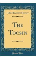 The Tocsin (Classic Reprint)