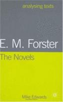 E.M. Forster: The Novels