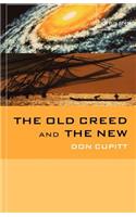 The Old Creed and the New
