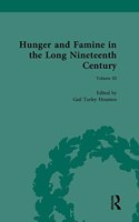 Hunger and Famine in the Long Nineteenth Century: (Routledge Historical Resources)