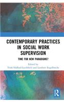 Contemporary Practices in Social Work Supervision