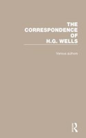 The Correspondence of H.G. Wells: Volumes 1–4
